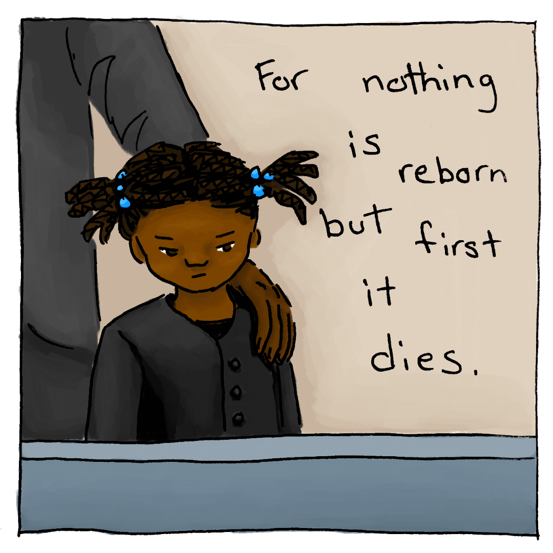 Another Black girl (Ida) stands in black at a funeral, looking down into a casket. The text reads: For nothing is reborn but first it dies.