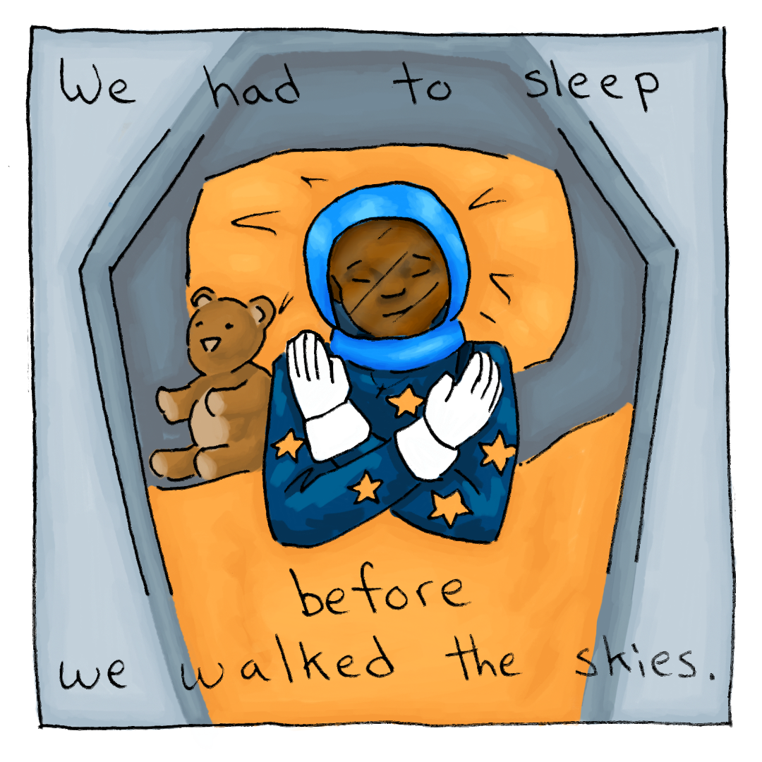 Anya is sleeping in the space pod, arms crossed over her chest. The text reads: We had to sleep before we walked the skies.