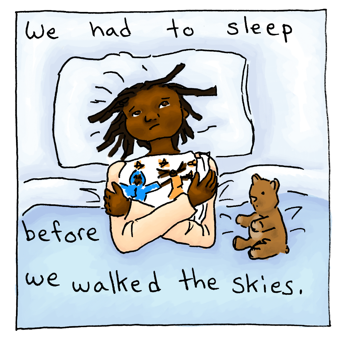 Ida is tucked into bed, holding her drawing, with Anya's teddy bear next to her. The text reads: We had to sleep before we walked the skies.