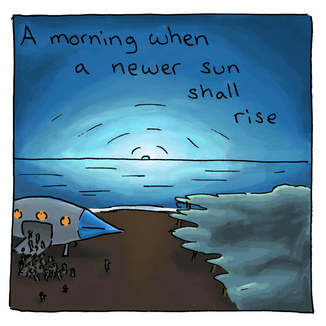 The spaceship has landed on a shore, and the travelers are exiting. On the horizon, a blue sun rises. The text reads: A morning when a newer sun shall rise.